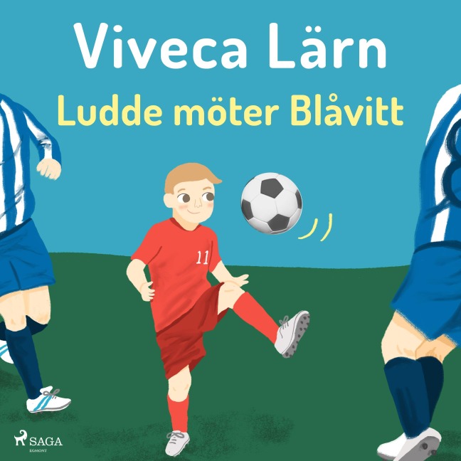 Ludde möter blåvitt (oförkortat) - Viveca Lärn