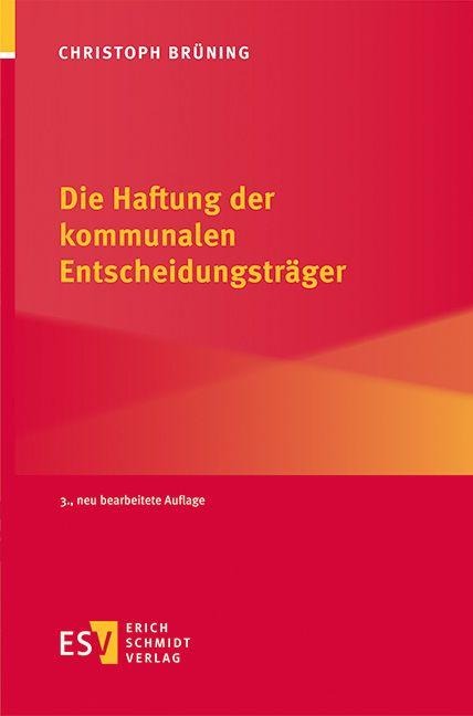Die Haftung der kommunalen Entscheidungsträger - Christoph Brüning