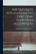 Sur Quelques Applications Des Fractions Continues Algébriques - Konstantin Aleksandrovich Possé