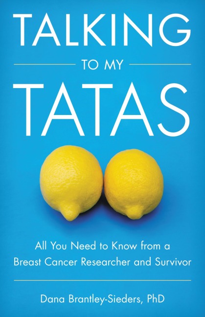 Talking to My Tatas - Dana Brantley-Sieders