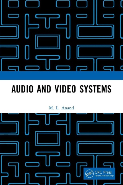 Audio and Video Systems - M. L. Anand