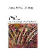 Cover-Bild zum Titel 'Phil...' von 'Anna-Sylvia Tendron'