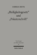 Cover-Bild zum Titel ''Heiligkeitsgesetz' und 'Priesterschrift'' von 'Andreas Ruwe'