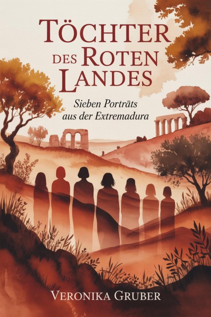 Töchter des roten Landes - Veronika Gruber
