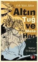 Gök Yeleli Atlilar - Altin Tug ve Mete Han - Nuriye Erdogan