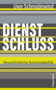 Cover-Bild zum Titel 'Dienstschluss' von 'Uwe Schneidewind'