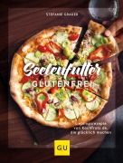 Cover-Bild zum Titel 'Seelenfutter glutenfrei' von 'Stefanie Grauer'