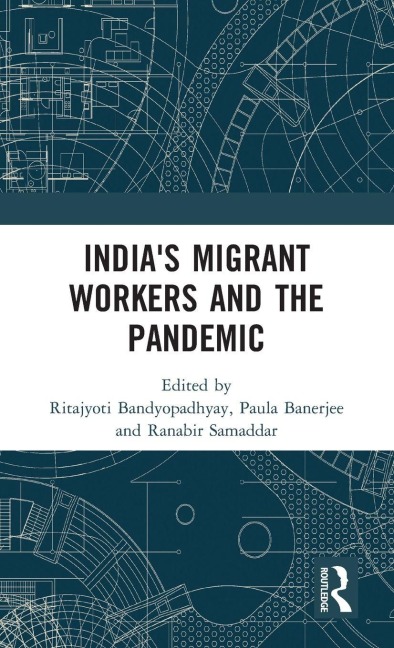 India's Migrant Workers and the Pandemic - 