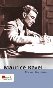 Cover-Bild zum Titel 'Maurice Ravel' von 'Michael Stegemann'