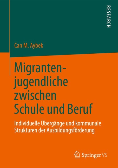 Migrantenjugendliche zwischen Schule und Beruf - Can M. Aybek