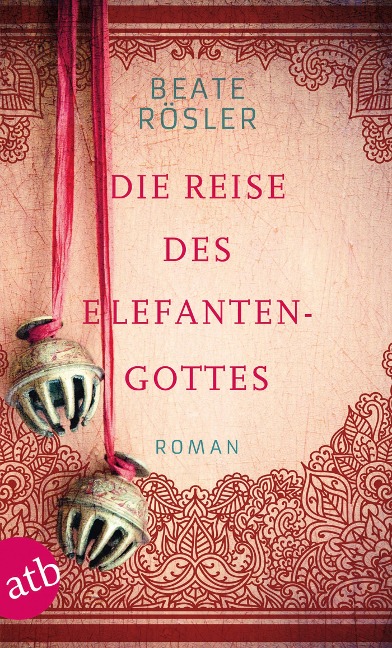 Die Reise des Elefantengottes - Beate Rösler