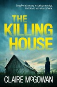 Cover-Bild zum Titel 'The Killing House (Paula Maguire 6)' von 'Claire Mcgowan'