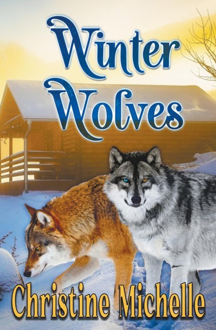 Winter Wolves - Christine Michelle