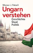 Cover-Bild zum Titel 'Ungarn verstehen' von 'Werner Patzelt'
