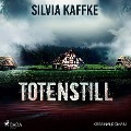 Totenstill (Ungekürzt) - Silvia Kaffke