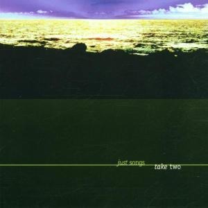 Just Songs - Take Two