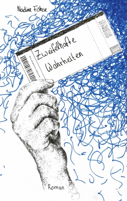Zweifelhafte Wahrheiten - Nadine Föhse