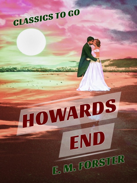 Howards End - E. M. Forster