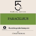 Paracelsus: Kurzbiografie kompakt - Jürgen Fritsche, Minuten, Minuten Biografien