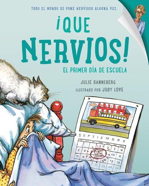 Que Nervios! El Primer Dia de Escuela (Spanish Edition) - Julie Danneberg