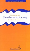 Cover-Bild zum Titel 'Jahresthemen im Horoskop' von 'Lianella Livaldi-Laun'