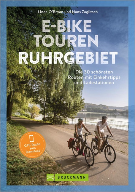 E-Bike Touren Ruhrgebiet - Linda O'Bryan, Hans Zaglitsch