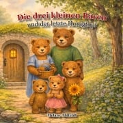 Cover-Bild zum Titel 'Die drei kleinen Bären und der letzte Honigtopf' von 'Melany Ahlfeldt'