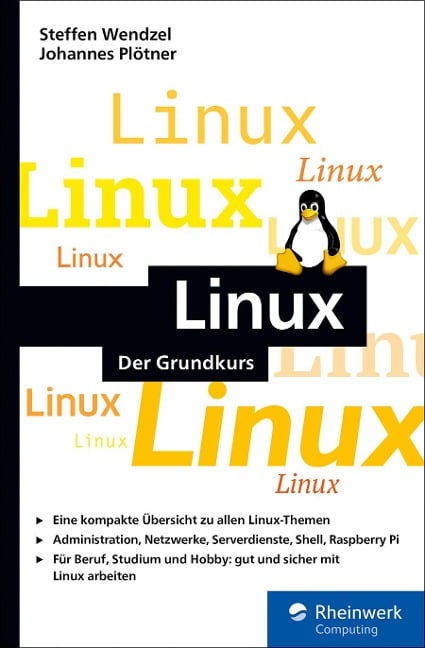 Linux - Steffen Wendzel, Johannes Plötner