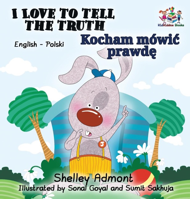 I Love to Tell the Truth (English Polish book for kids) - Shelley Admont, Kidkiddos Books