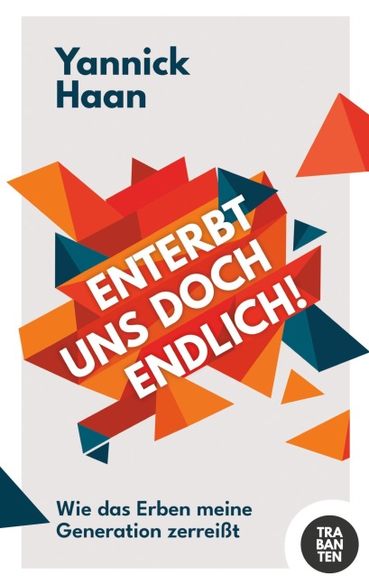 Enterbt uns doch endlich! - Yannick Haan