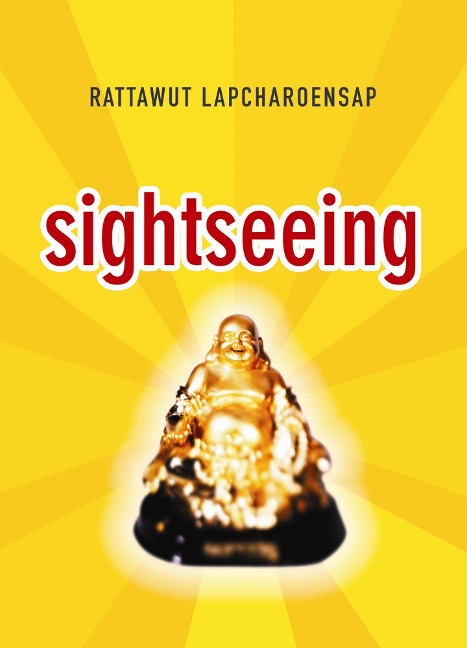 Sightseeing - Rattawut Lapcharoensap