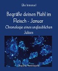 Cover-Bild zum Titel 'Begrüße deinen Pfahl im Fleisch - Januar' von 'Elke Immanuel'
