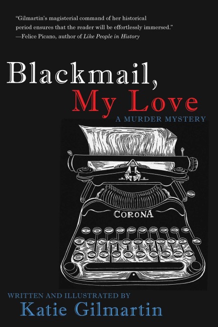Blackmail, My Love - Katie Gilmartin