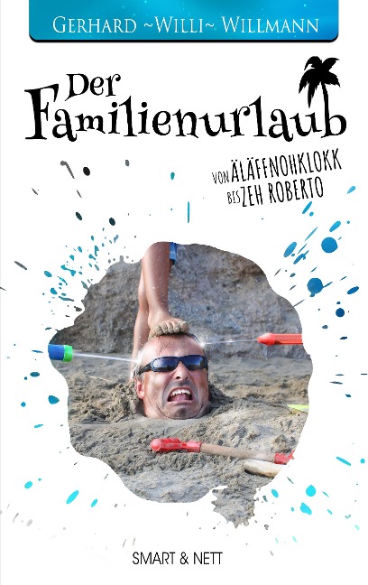 Der Familienurlaub - Gerhard "Willi" Willmann