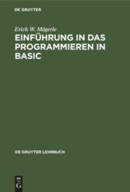 Einführung in das Programmieren in BASIC - Erich W. Mägerle