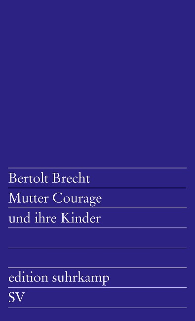 Mutter Courage und ihre Kinder - Bertolt Brecht