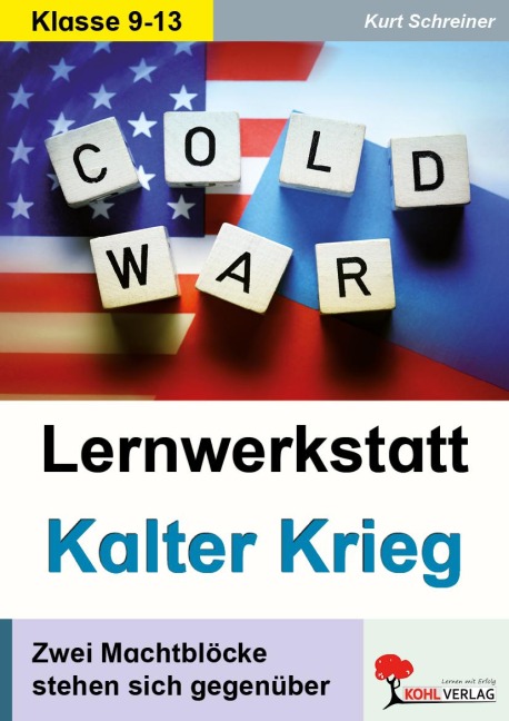Lernwerkstatt Kalter Krieg - Kurt Schreiner