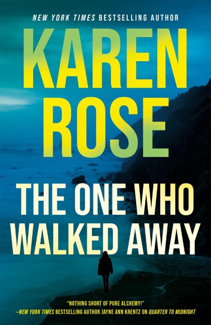 The One Who Walked Away - Karen Rose