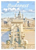 Budapest - Ein malerischer Spaziergang (Wandkalender 2025 DIN A4 hoch), CALVENDO Monatskalender - Bettina Hackstein