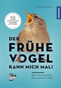 Cover-Bild zum Titel 'Der frühe Vogel kann mich mal - der Vogelführer für Langschläfer' von 'Michael Schmolz'