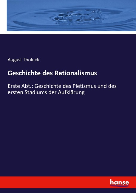 Geschichte des Rationalismus - August Tholuck