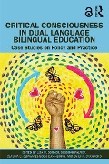 Cover-Bild zum Titel 'Critical Consciousness in Dual Language Bilingual Education' von ''