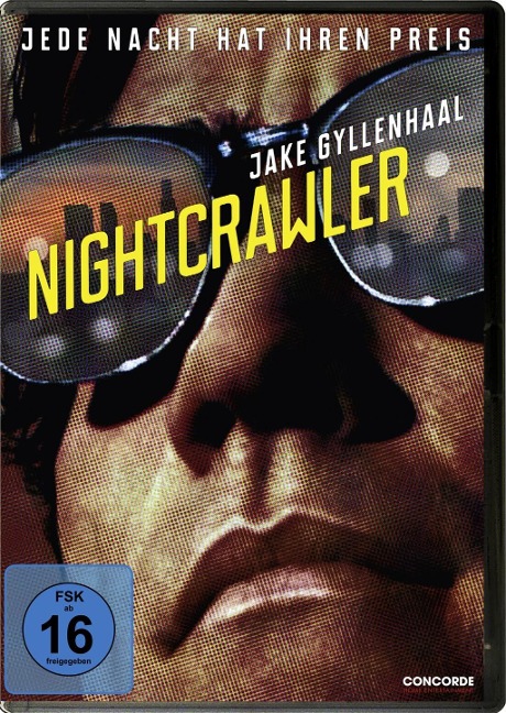 Nightcrawler - Jede Nacht hat ihren Preis - Dan Gilroy, James Newton Howard