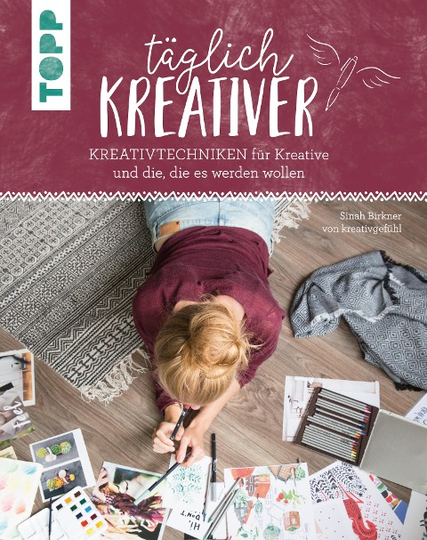 Täglich kreativer - Sinah Birkner