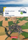 Unsere Erde 5./6. Schuljahr. Schülerbuch Niedersachsen Differenzierende Ausgabe - 