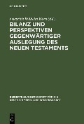 Cover-Bild zum Titel 'Bilanz und Perspektiven gegenwärtiger Auslegung des Neuen Testaments' von ''