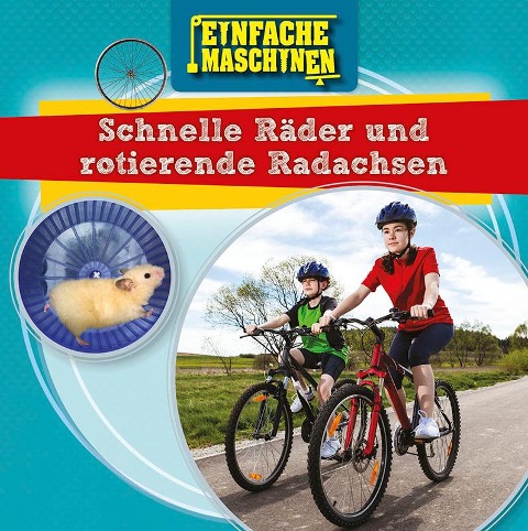 Schnelle Räder und rotierende Radachsen - Nancy Dickmann