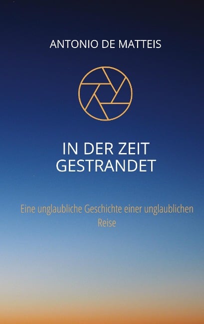 In der Zeit gestrandet - Antonio De Matteis