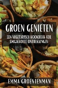 Groen Genieten - Emma Groentenman