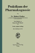 Cover-Bild zum Titel 'Praktikum der Pharmakognosie' von 'W. Hauser, Robert Fischer'